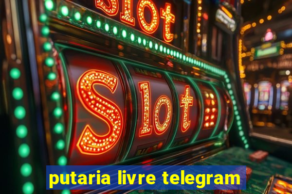 putaria livre telegram